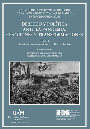 DERECHO Y POLÍTICA ANTE LA PANDEMIA: REACCIONES Y TRANSFORMACIONES (TOMO I)