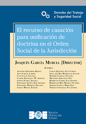EL RECURSO DE CASACIÓN PARA UNIFICACIÓN DE DOCTRINA EN EL ORDEN SOCIAL DE LA JURISDICCIÓN