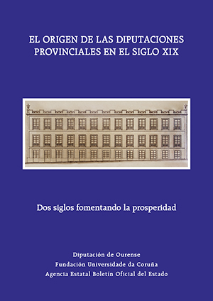 EL ORIGEN DE LAS DIPUTACIONES PROVINCIALES EN EL SIGLO XIX
