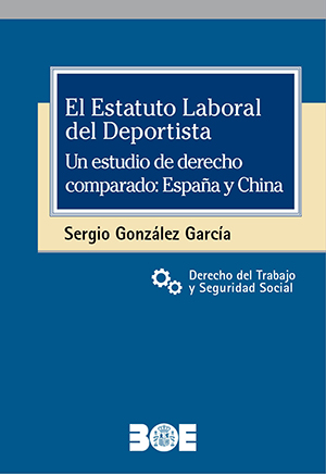 EL ESTATUTO LABORAL DEL DEPORTISTA. UN ESTUDIO DE DERECHO COMPARADO: ESPAÑA Y CHINA