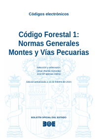 Código Forestal 1: Normas Generales Montes y Vías Pecuarias